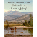 A Faithful Student of Nature: The Life and Art of Samuel L. Gerry
